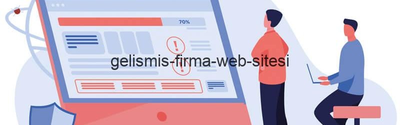 Gelişmiş Firma Web Sitesi